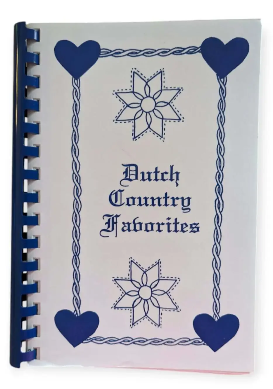 Dutch Country Favorites A Collection Of Recipes By Patrons & Friends Cookbook US